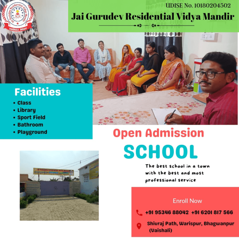 Jai Gurudev Residential Vidya Mandir address-Shivraj Path, Warispur, Bhagwanpur (Vaishali)