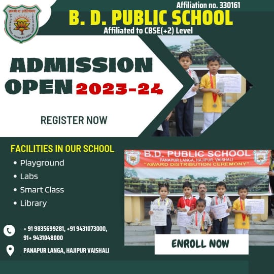 B.D. Public School Address- Panapur Langa, Hajipur (Vaishali)