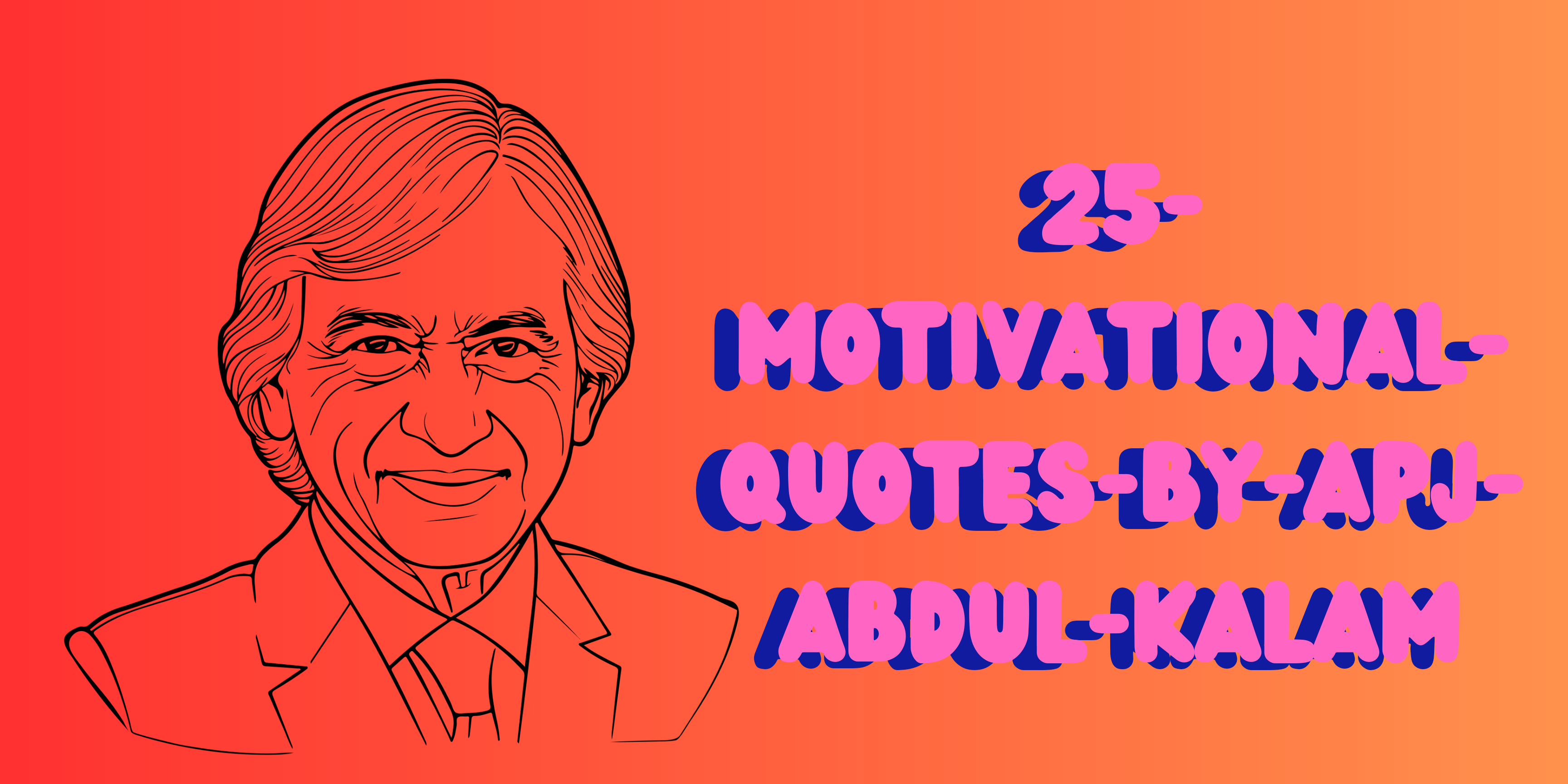 25-motivational-quotes-by-apj-abdul-kalam